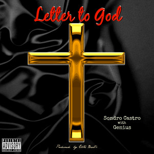 "Letter To God" by Sondro Castro