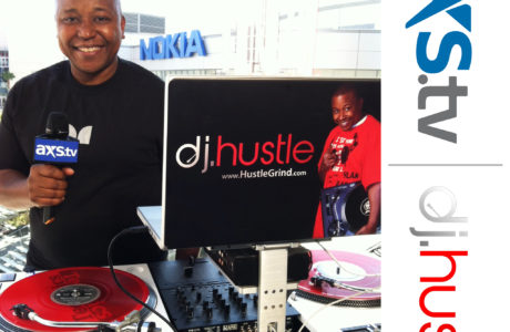 www.HustleTV.tv www.HustleGrind.com Hollywood AXS TV DJ Hustle